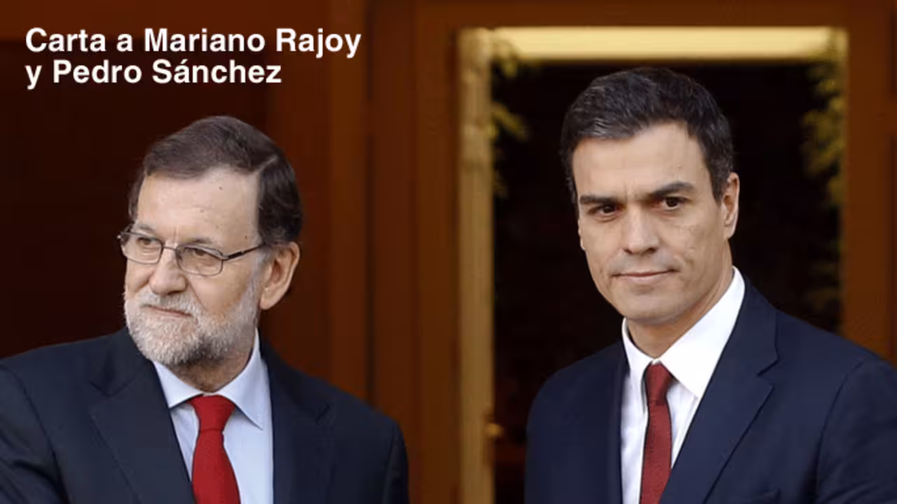 carta-rajoy-pedro carata a |carta a mariano rajoy y pedro sanchez