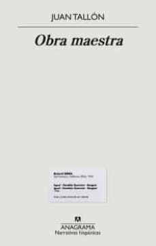 Portada de “OBRA MAESTRA” de JUAN TALLÓN. Es una portada de color blanco donde solo aparece el título y el nombre del autor. 
